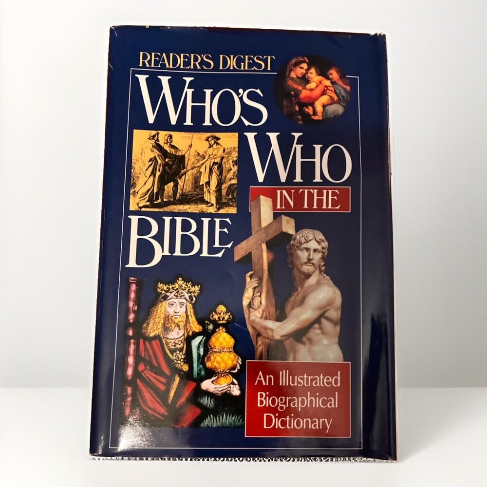 Reader’s Digest Who’s Who in the Bible Illustrated Biographical Dictionary 1994